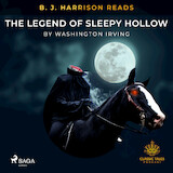 B. J. Harrison Reads The Legend of Sleepy Hollow