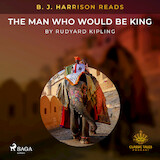 B. J. Harrison Reads The Man Who Would Be King