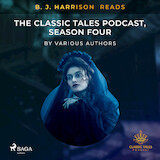 B. J. Harrison Reads The Classic Tales Podcast, Season Four