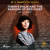 B. J. Harrison Reads Tobin's Palm and The Ransom of Red Chief