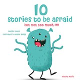 10 Stories to Be Afraid, But Not Too Much!