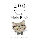 200 Quotes from the Holy Bible, Old & New Testament