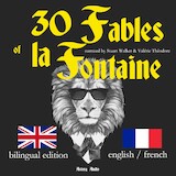 30 Fables of La Fontaine, Bilingual edition, English-French