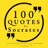 100 Quotes by Socrates: Great Philosophers & Their Inspiring Thoughts