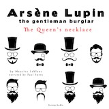 The Queen's Necklace, the Adventures of Arsene Lupin the Gentleman Burglar