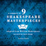 A Summary of 9 Shakespeare Masterpieces