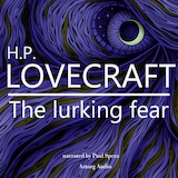 H. P. Lovecraft : The Lurking Fear