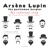 The Infernal Trap, the Confessions of Arsène Lupin
