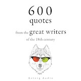 600 Quotations from the Great 18th Century Writers
