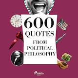 600 Quotes from Political Philosophy