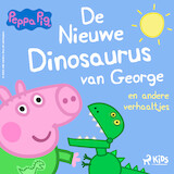 Peppa Pig - De nieuwe dinosaurus van George en andere verhaaltjes
