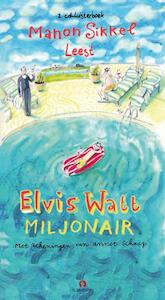 Elvis Watt, miljonair Luisterboek 2 cd's - Manon Sikkel (ISBN 9789047617822)