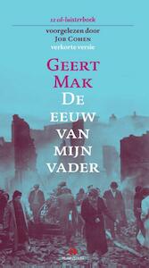 De eeuw van mijn vader - Geert Mak (ISBN 9789047613787)