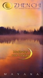 Zhen Chi - Meditaties voor healing - Mayana (ISBN 9789461491855)