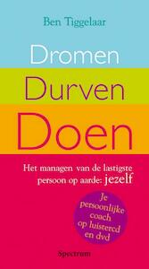 Dromen, Durven, Doen - B. Tiggelaar, Ben Tiggelaar (ISBN 9789027426727)
