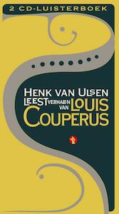 Henk van Ulsen leest korte verhalen van Louis Couperus - Louis Couperus (ISBN 9789047614463)