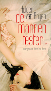 De mannentester - Heleen van Royen (ISBN 9789047608981)