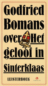 Godfried Bomans over het geloof in Sinterklaas - Godfried Bomans (ISBN 9789047612650)