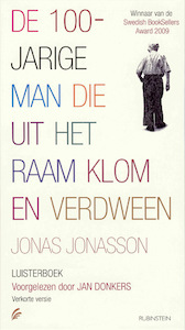 De 100-jarige man die uit het raam klom en verdween - Jonas Jonasson (ISBN 9789047615538)