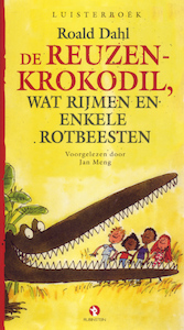 De reuzenkrokodil, wat rijmen en enkele rotbeesten - Roald Dahl (ISBN 9789047607960)