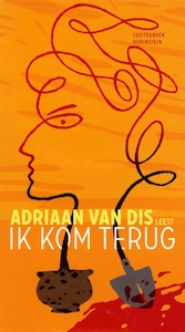 Ik kom terug - Adriaan van Dis (ISBN 9789047616504)