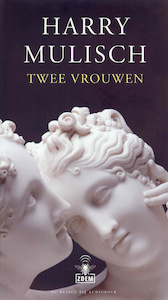 Twee vrouwen - Harry Mulisch (ISBN 9789490938185)