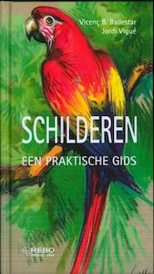 Schilderen - Vicenc Ballestar, Vicenç Ballestar, Jordi Vigue, Jordi Vigué (ISBN 9789036630337)