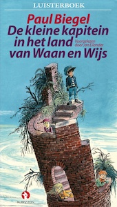De kleine kapitein in het land van Waan en Wijs - Paul Biegel (ISBN 9789047603962)