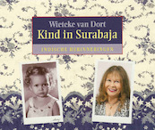 Kind in Surabaja - Wieteke van Dort (ISBN 9789082091342)