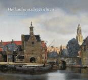 Hollandse stadsgezichten uit de gouden eeuw - Ariane van Suchtelen, Arthur K. Wheelock, K. Wheelock (ISBN 9789040085482)