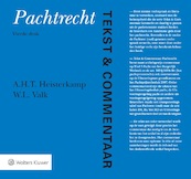 Tekst & Commentaar: Pachtrecht - A.H.T. Heisterkamp, W.L. Valk (ISBN 9789013125931)