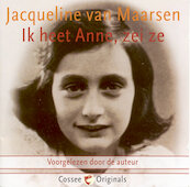 Ik heet Anne, zei ze - Jacqueline van Maarsen (ISBN 9789461490803)