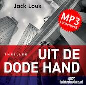 Uit de dode hand - Jack Lous (ISBN 9789491592522)