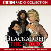 Blackadder the Third - Richard Curtis, Ben Elton (ISBN 9781405691864)