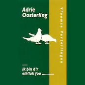 Ik bin d'r eih'luk foo… - Adrie Oosterling (ISBN 9789461495525)