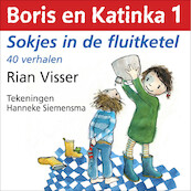 Boris en Katinka 1 - Sokjes in de fluitketel - Rian Visser (ISBN 9789461498960)