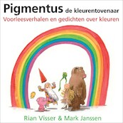 Pigmentus de kleurentovenaar - Rian Visser (ISBN 9789461498977)