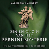 Zin en onzin van het Bernini-mysterie - Karin Braamhorst (ISBN 9789461495839)