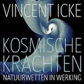 Kosmische krachten - Vincent Icke (ISBN 9789491224133)