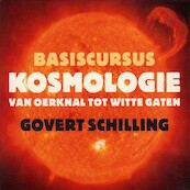 Basiscursus kosmologie - Govert Schilling (ISBN 9789491224324)
