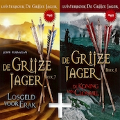 De Grijze Jager Boek 7 en 8 - Losgeld voor Erak, De koning van Clonmel - John Flanagan (ISBN 9789490938581)