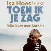 Toen ik je zag - Isa Hoes (ISBN 9789047617365)