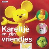 Kareltje en zijn vriendjes - Anne Kalkman, Hekkelman (ISBN 9789077102985)
