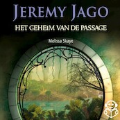 Jeremy Jago 1: Het geheim van de Passage - Melissa Skaye (ISBN 9789462550193)