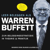 Leer beleggen als Warren Buffett - Hendrik Oude Nijhuis, Björn Kijl (ISBN 9789462550186)