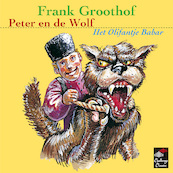 Peter en de Wolf / Het olifantje Babar - Frank Groothof (ISBN 9789490706159)