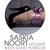 Afgunst en Een goed huwelijk - Saskia Noort (ISBN 9789462530065)