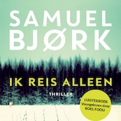 Ik reis alleen - Samuel Bjork (ISBN 9789462531598)