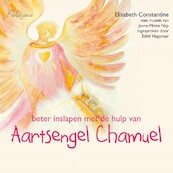 Beter inslapen met de hulp van aartsengel Chamuel - Elisabeth Constantine (ISBN 9789492412133)