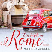 Een liefde in Rome - Mark Lamprell (ISBN 9789046170717)